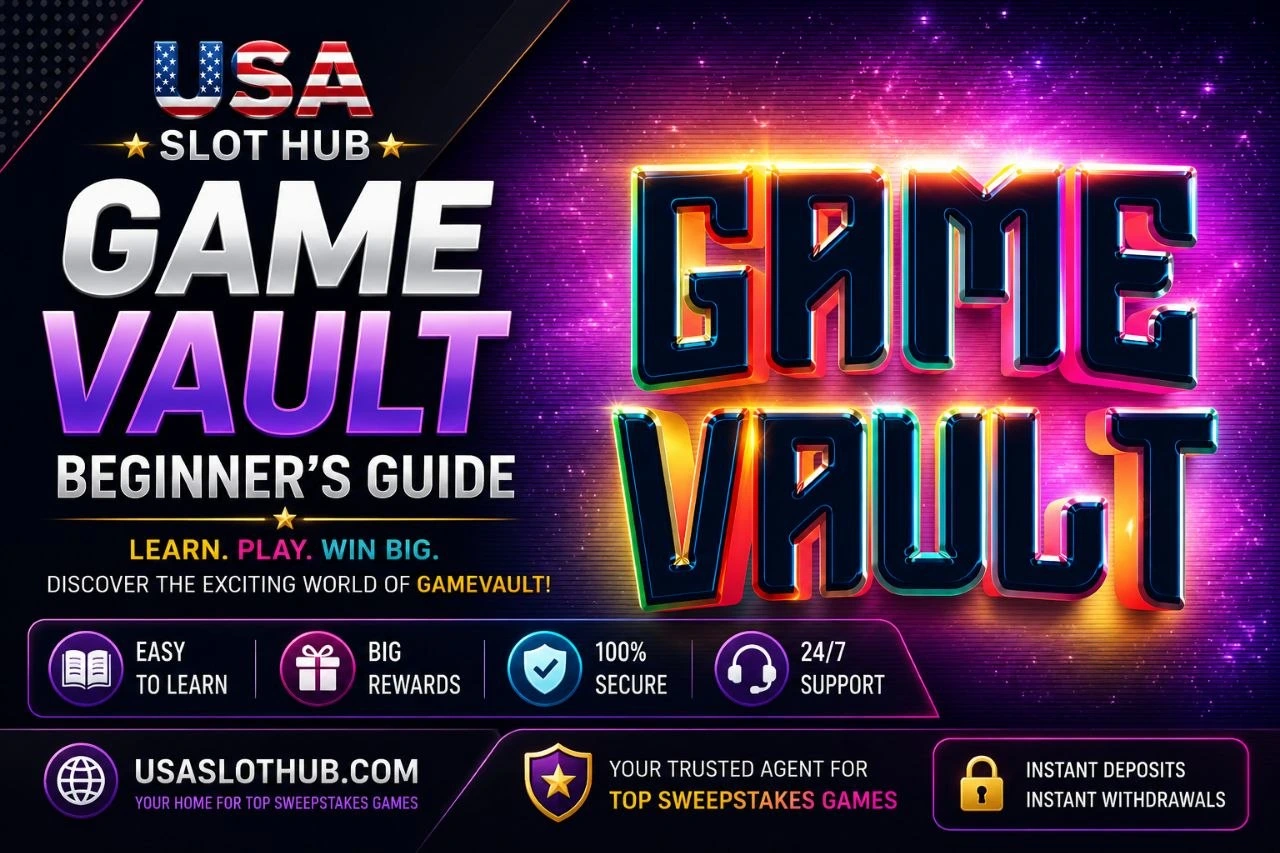 GameVault beginner's guide by USA Slot Hub