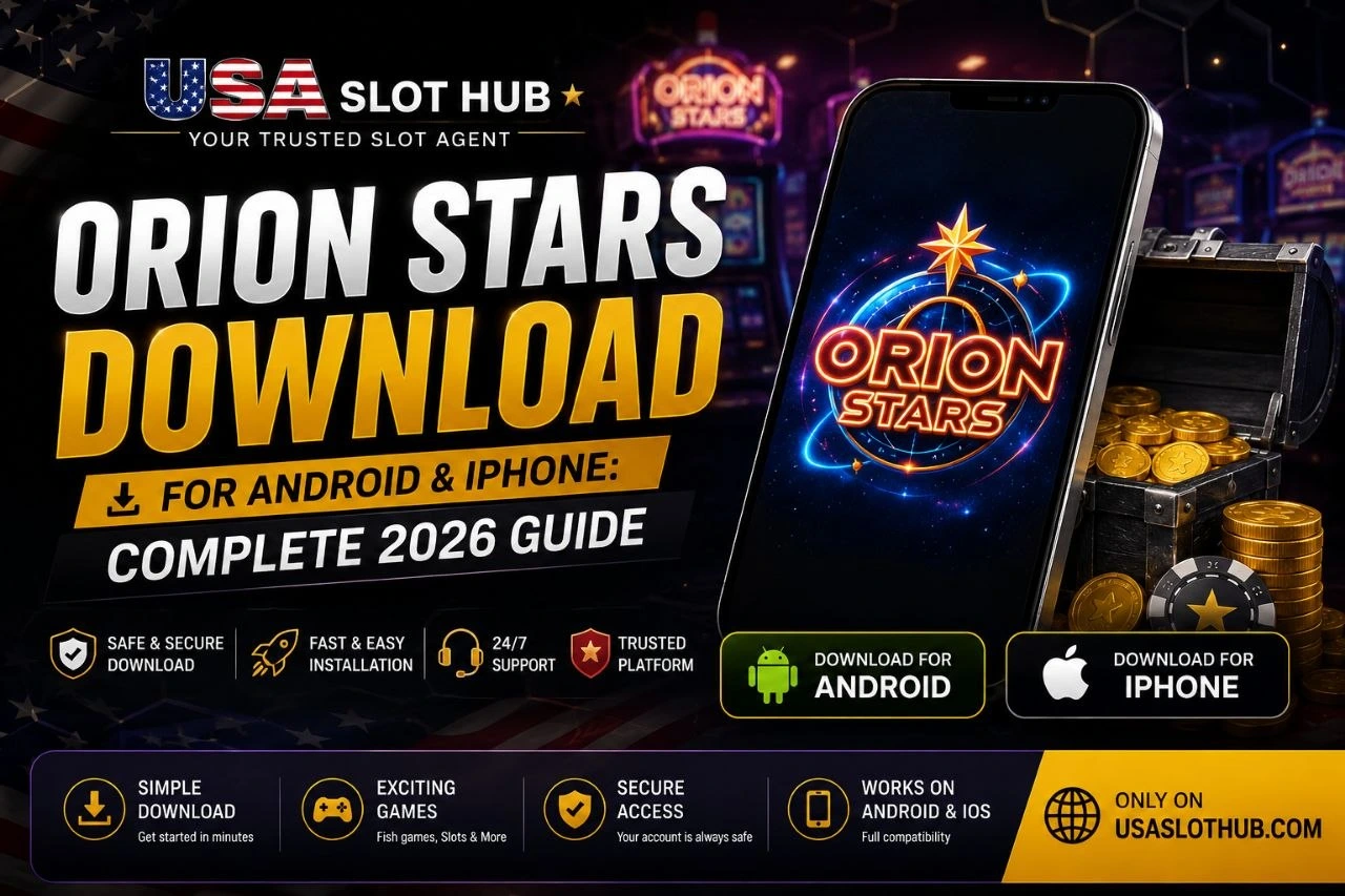 Orion Stars Download for Android and iPhone - Complete 2026 Guide
